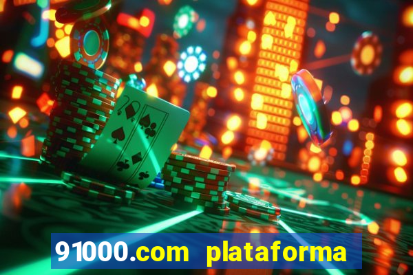 91000.com plataforma de jogos